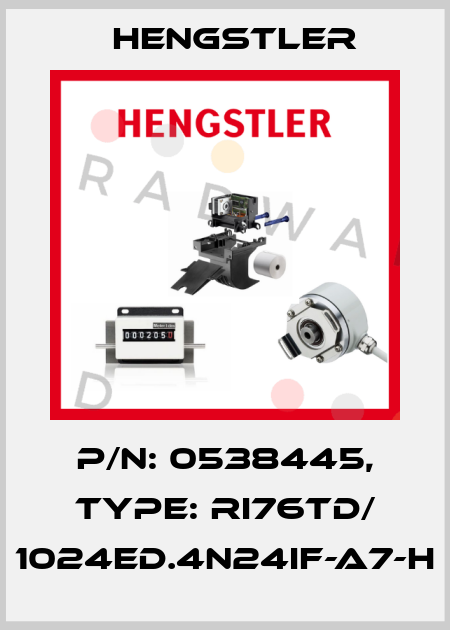 p/n: 0538445, Type: RI76TD/ 1024ED.4N24IF-A7-H Hengstler