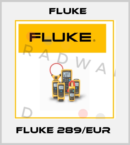 FLUKE 289/EUR  Fluke