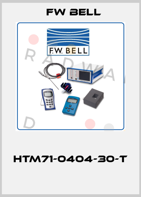 HTM71-0404-30-T  FW Bell