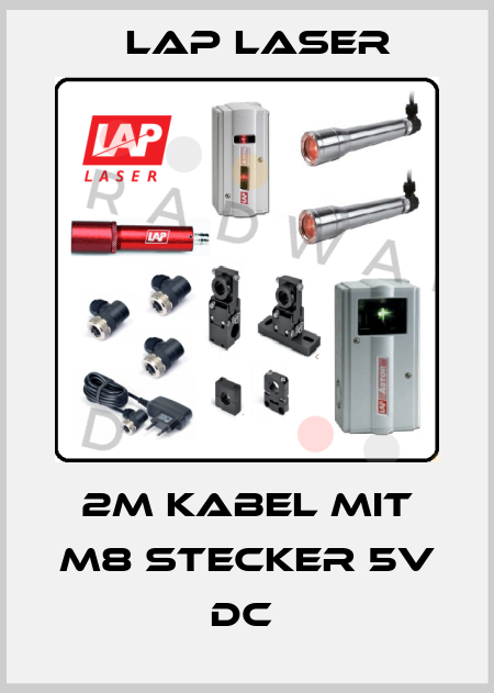 2M KABEL MIT M8 STECKER 5V DC  Lap Laser