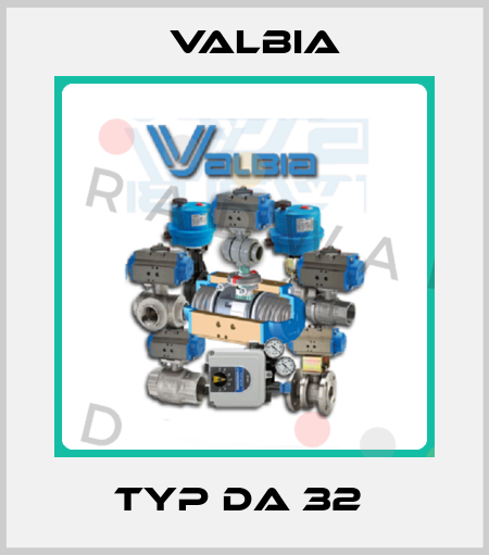 Typ DA 32  Valbia