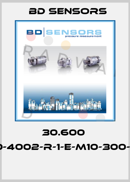 30.600  30.600-4002-R-1-E-M10-300-1-1-000  Bd Sensors