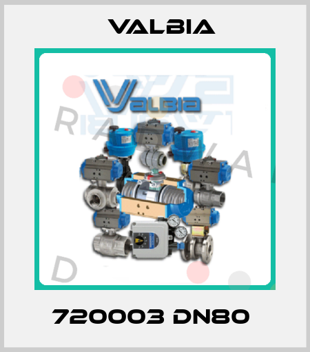 720003 DN80  Valbia