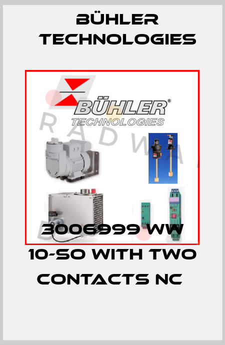 3006999 WW 10-SO WITH TWO CONTACTS NC  Bühler Technologies