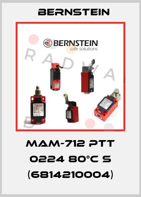 MAM-712 PTT 0224 80°C S (6814210004) Bernstein