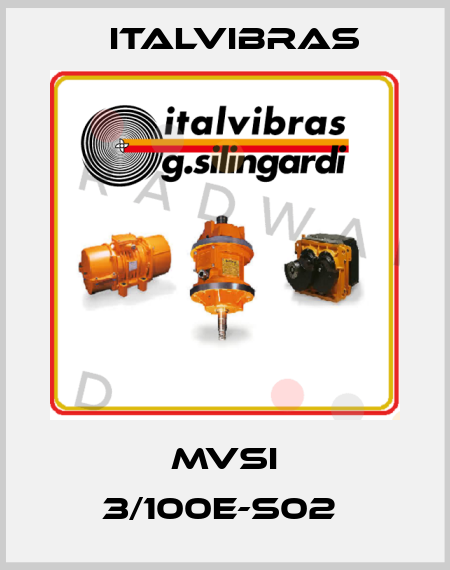 MVSI 3/100E-S02  Italvibras