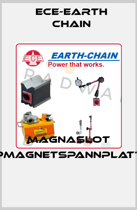 MAGNASLOT EPMagnetspannplatte  ECE-Earth Chain