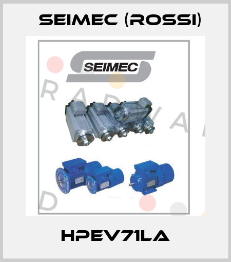 HPEV71LA Seimec (Rossi)