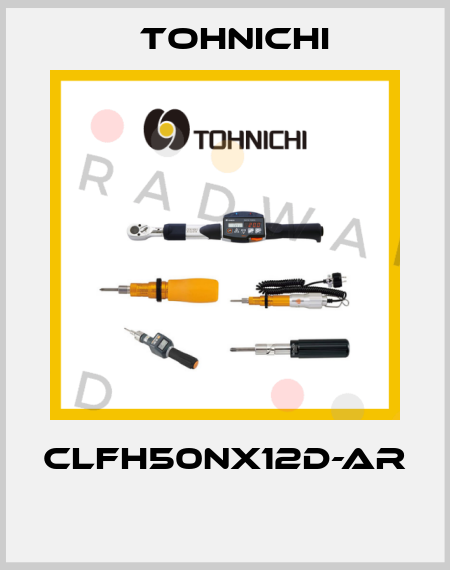 CLFH50NX12D-AR  Tohnichi