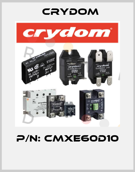 P/N: CMXE60D10  Crydom