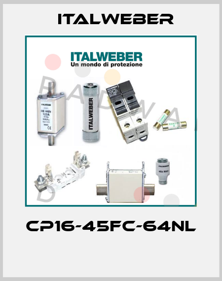 CP16-45FC-64NL  Italweber