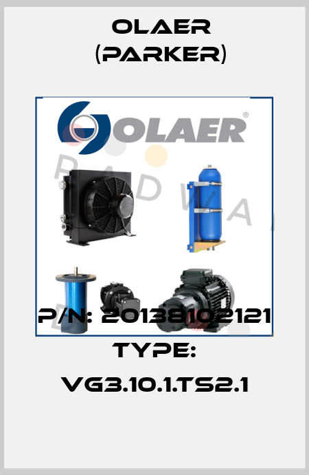 P/N: 20138102121 Type: VG3.10.1.TS2.1 Olaer (Parker)