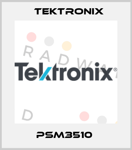 PSM3510  Tektronix