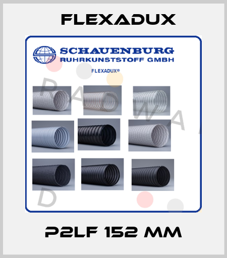 P2LF 152 MM Flexadux