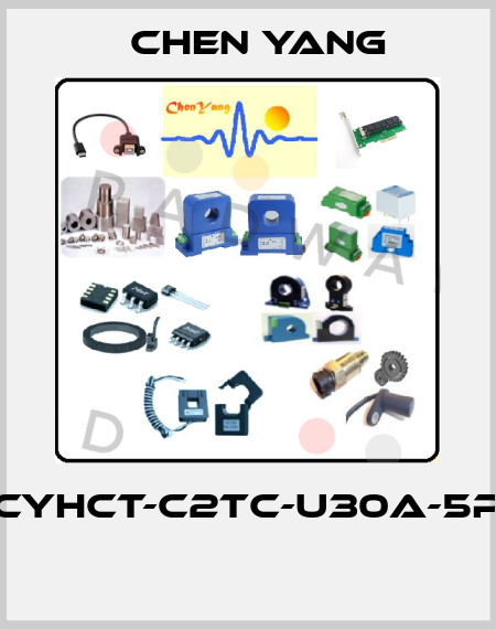 CYHCT-C2TC-U30A-5P  Chen Yang