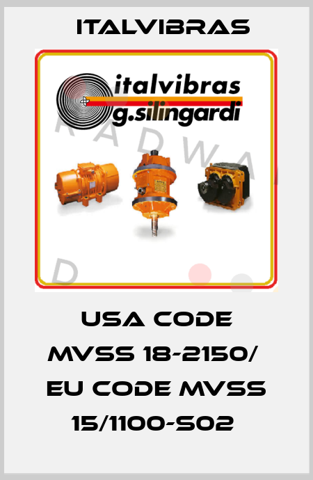 USA Code MVSS 18-2150/  EU Code MVSS 15/1100-S02  Italvibras