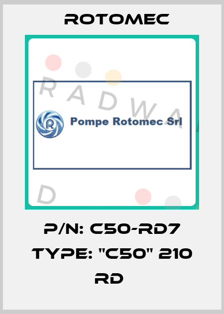 P/N: C50-RD7 Type: "C50" 210 RD  Rotomec