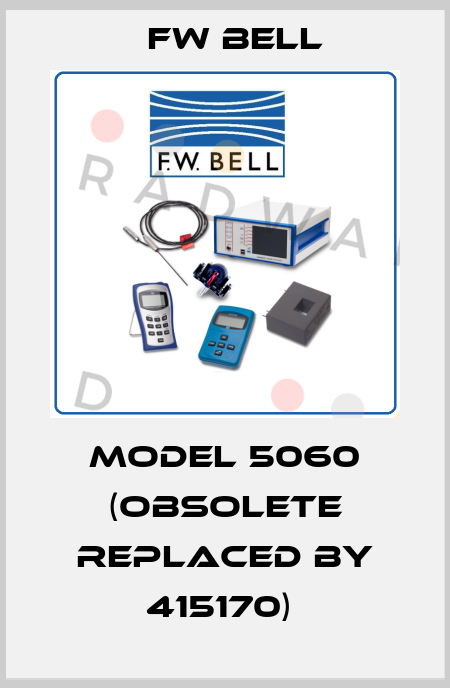 Model 5060 (Obsolete Replaced by 415170)  FW Bell