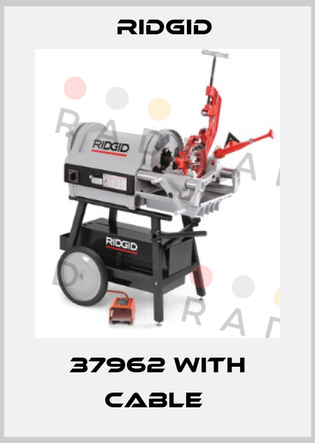 37962 WITH CABLE  Ridgid