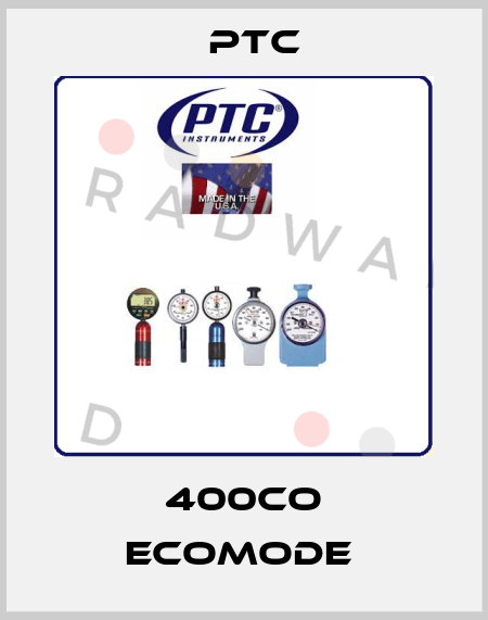 400CO Ecomode  PTC