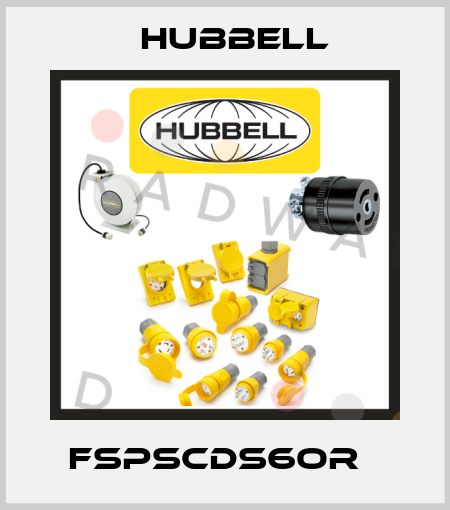 FSPSCDS6OR   Hubbell