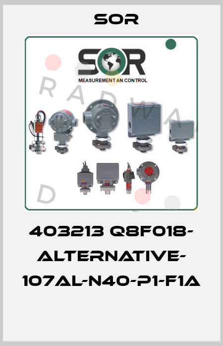 403213 Q8F018- ALTERNATIVE- 107AL-N40-P1-F1A  Sor