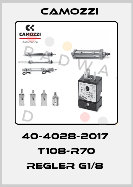 40-4028-2017  T108-R70 REGLER G1/8  Camozzi