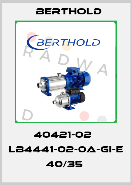 40421-02   LB4441-02-0A-GI-E 40/35  Berthold