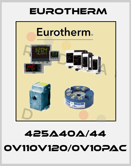 425A40A/44 0V110V120/0V10PAC Eurotherm