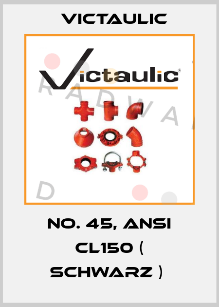 No. 45, ANSI CL150 ( schwarz )  Victaulic