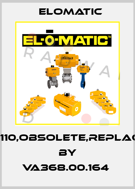 368.00.110,obsolete,replacement by VA368.00.164  Elomatic