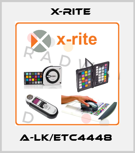 A-LK/ETC4448  X-Rite
