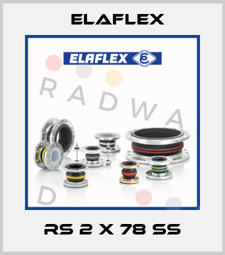 RS 2 x 78 SS Elaflex