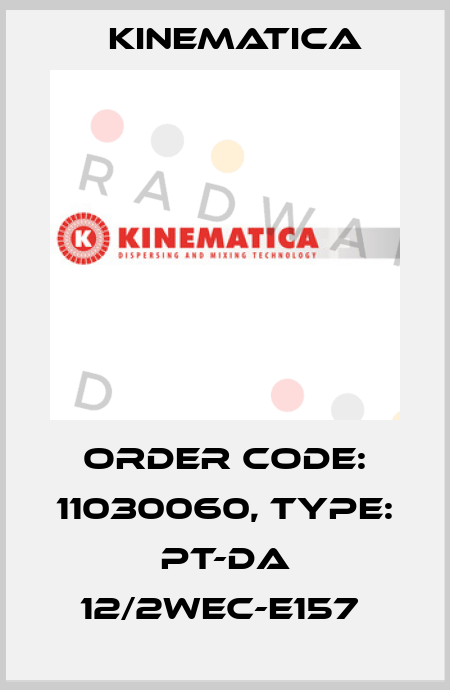 Order Code: 11030060, Type: PT-DA 12/2WEC-E157  Kinematica