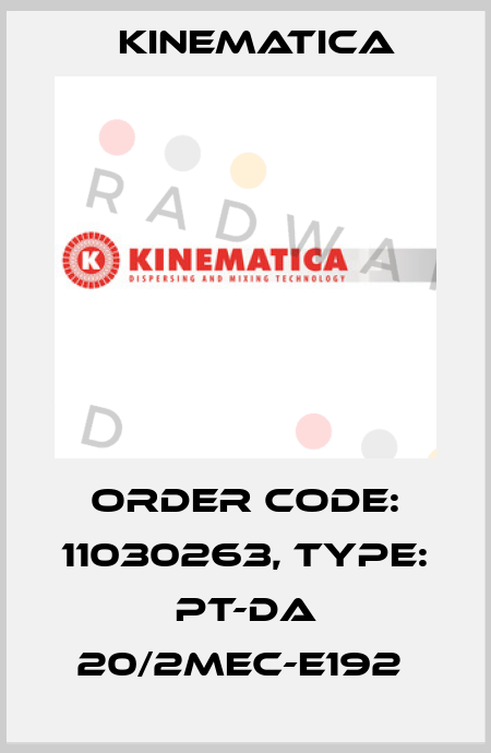 Order Code: 11030263, Type: PT-DA 20/2MEC-E192  Kinematica