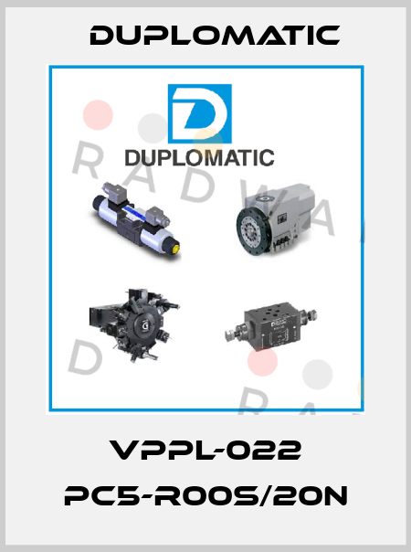 VPPL-022 PC5-R00S/20N Duplomatic