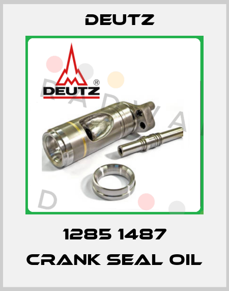 1285 1487 crank seal oil Deutz