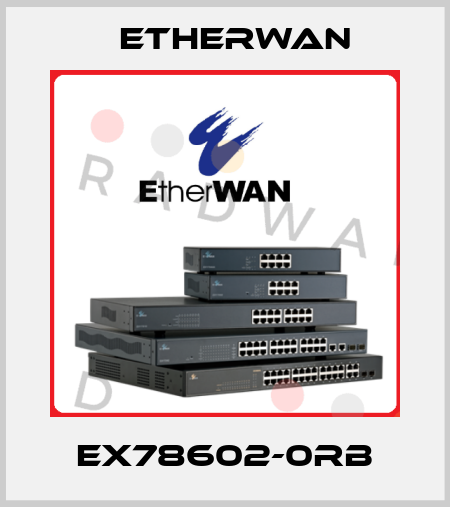 EX78602-0RB Etherwan