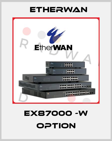 EX87000 -W Option Etherwan