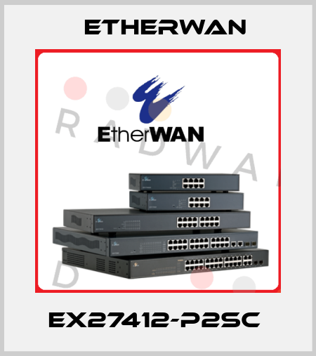 EX27412-P2SC  Etherwan