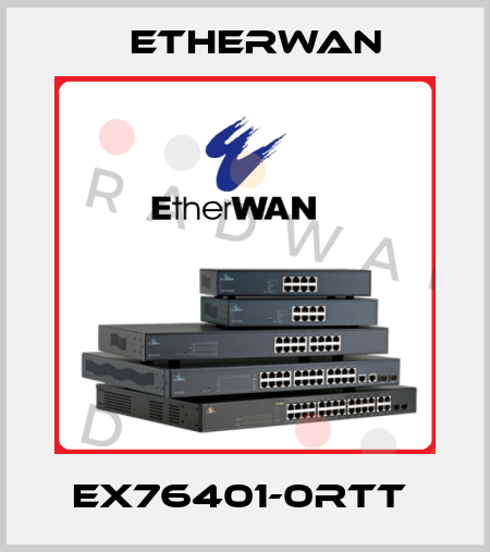 EX76401-0RTT  Etherwan