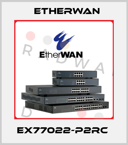 EX77022-P2RC  Etherwan