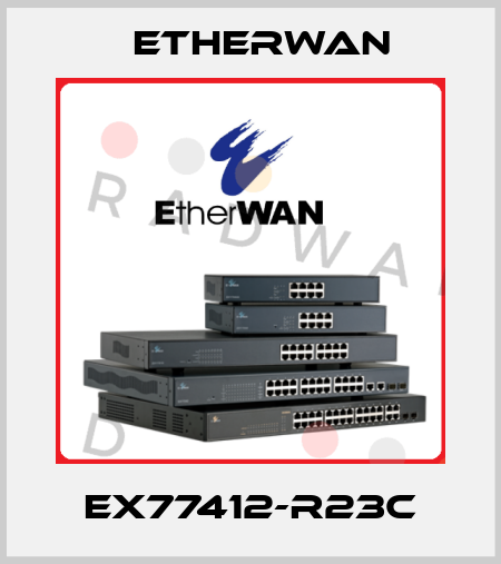 EX77412-R23C Etherwan