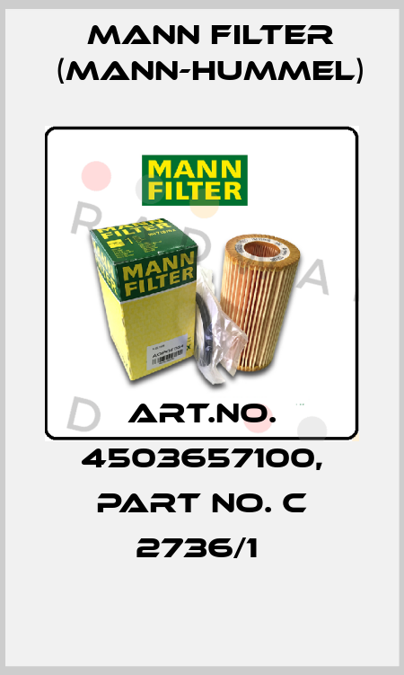 Art.No. 4503657100, Part No. C 2736/1  Mann Filter (Mann-Hummel)
