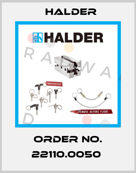 Order No. 22110.0050  Halder