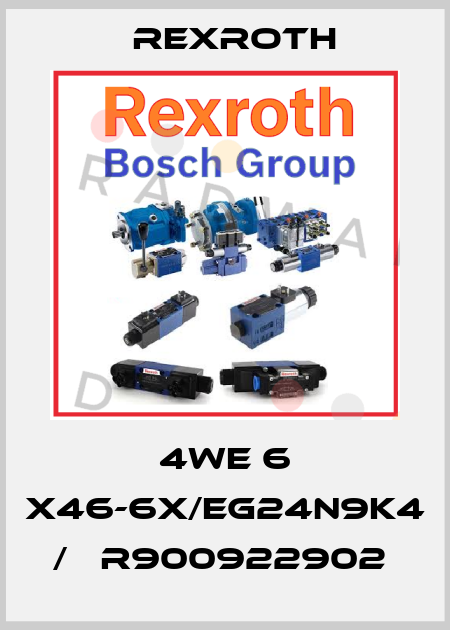 4WE 6 X46-6X/EG24N9K4  /   R900922902  Rexroth