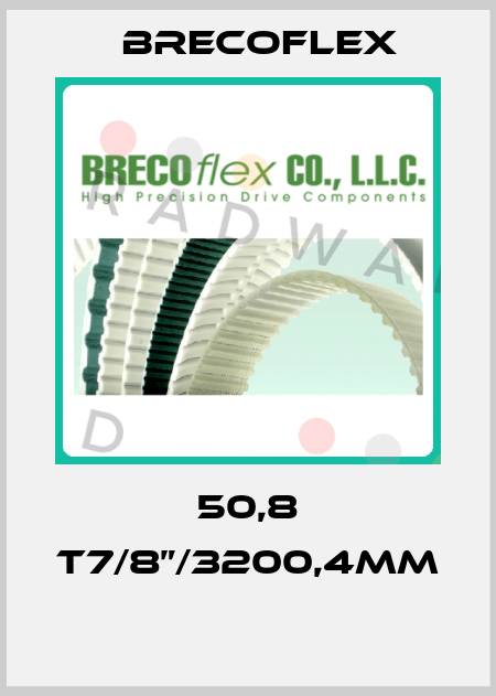 50,8 T7/8”/3200,4MM  Brecoflex