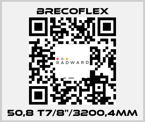 50,8 T7/8"/3200,4MM Brecoflex