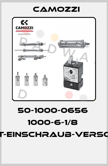 50-1000-0656  1000-6-1/8  T-EINSCHRAUB-VERSC  Camozzi