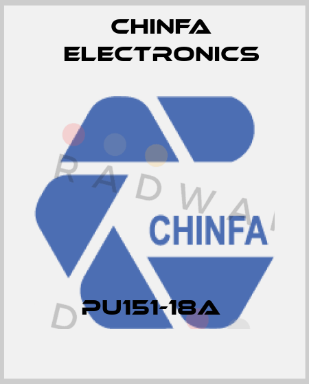 PU151-18A  Chinfa Electronics